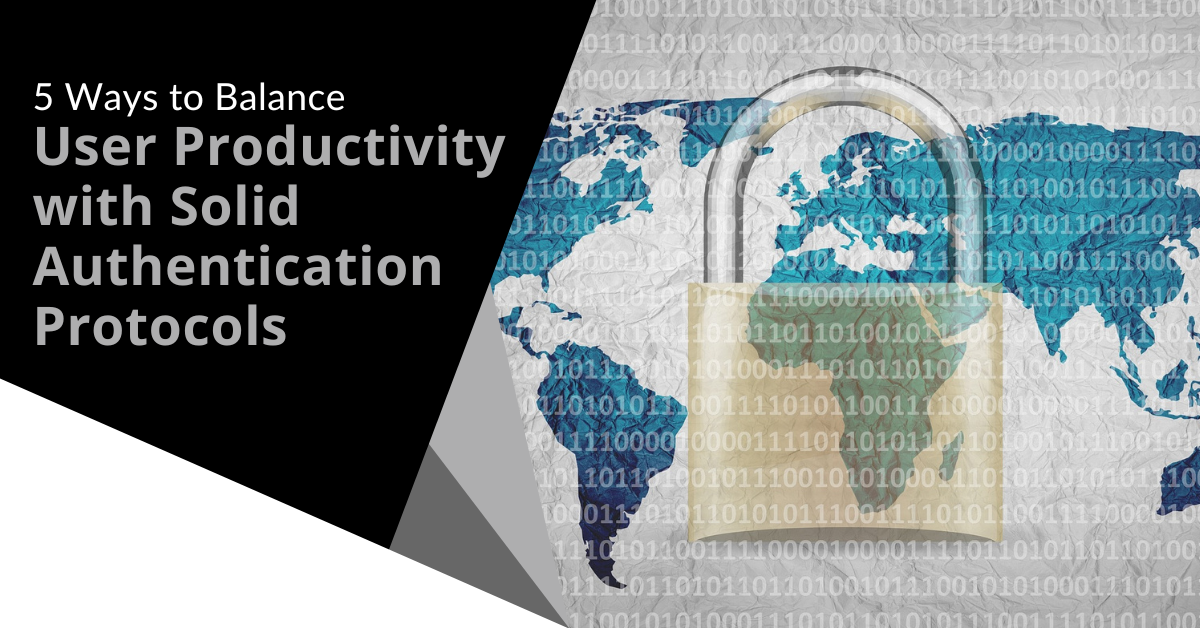 5 Ways to Balance User Productivity with MFA Protocols